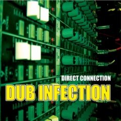 Direct Connection - Dub Infection