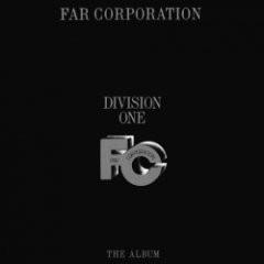Far Corporation - DIVISION ONE