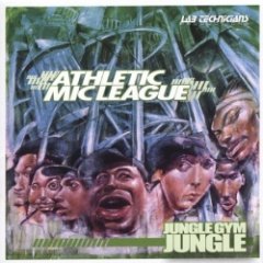 Athletic Mic League - Jungle Gym Jungle
