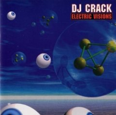 DJ Crack - Electric Visions