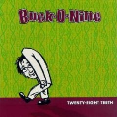 Buck-O-Nine - Twenty-Eight Teeth