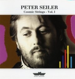 Peter Seiler - Cosmic Strings, Vol. 1