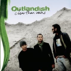 Outlandish - Closer Than Veins