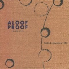 Aloof Proof - Expo One - Limited Exposition 1994