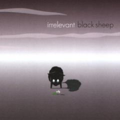 Irrelevant - Black Sheep