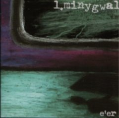 L. Minygwal - E'er