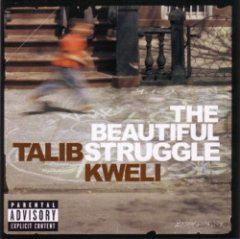 Talib Kweli - The Beautiful Struggle