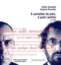 Didier Arnaudet - À Surveiller De Près, À Punir Parfois