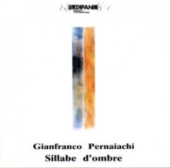 Gianfranco Pernaiachi - Sillabe D'ombre