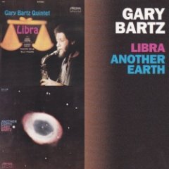 Gary Bartz - Libra / Another Earth