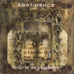 Abstinence - Revolt Of The Cyberchrist