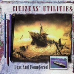 Citizens' Utilities - Lost And Foundered