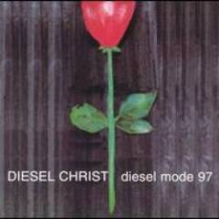 Diesel Christ - Diesel Mode 97