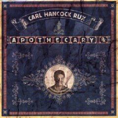 Carl Hancock Rux - Apothecary Rx