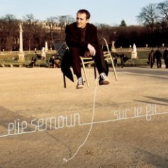 Elie Semoun - Sur Le Fil