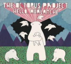 The Octopus Project - Hello, Avalanche