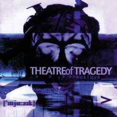 Theatre Of Tragedy - ['mju:zik]