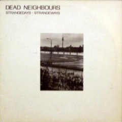 Dead Neighbours - Strangedays: Strangeways