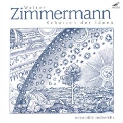 Walter Zimmermann - Schatten Der Ideen