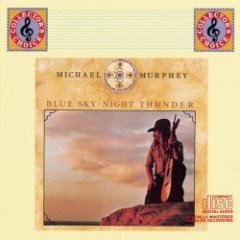 Michael Murphey - Blue Sky-Night Thunder