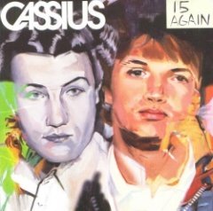 Cassius - 15 Again