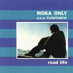 Moka Only - Road Life