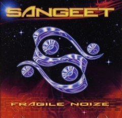 DJ Sangeet - Fragile Noize