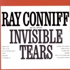Ray Conniff & The Singers - Invisible Tears