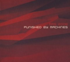 Mas 2008 - Punished By Machines