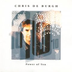 Chris De Burgh - Power Of Ten