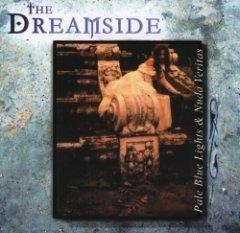 The Dreamside - Pale Blue Lights & Nuda Veritas