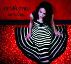 Norah Jones - Not Too Late