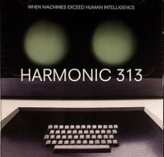 Harmonic 313 - When Machines Exceed Human Intelligence