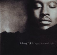Johnny Gill - Let's Get The Mood Right