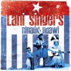 The Lani Singers - Ninalik Ndawi