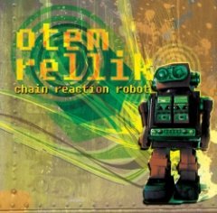 Otem Rellik - Chain Reaction Robot