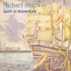 Michael Shipway - Spirit Of Adventure