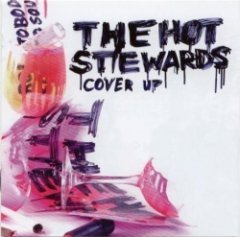 The Hot Stewards - Cover Up