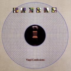 Kansas - - Vinyl Confessions