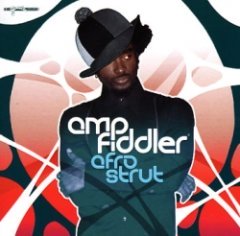 Amp Fiddler - Afro Strut (U.S. Edition)