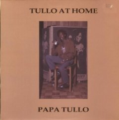 Papa Tullo - Tullo At Home