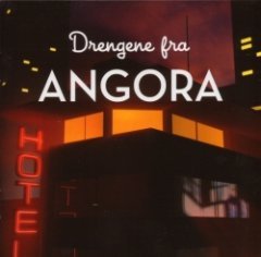 Drengene fra Angora - Drengene Fra Angora