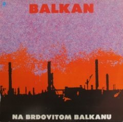 Balkan - Na Brdovitom Balkanu