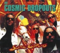 Cosmic Dropouts - Sonic Circus