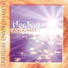 Anugama - Healing (Spiritual Environment)