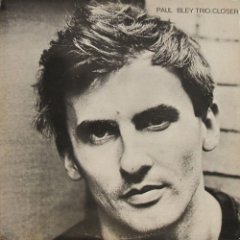 Paul Bley Trio - Closer