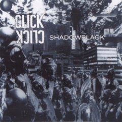 Click Click - Shadowblack