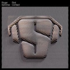 Roger Sanchez - First Contact