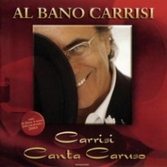 Al Bano - Carrisi Canta Caruso