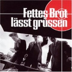 Fettes Brot - Fettes Brot Lässt Grüssen